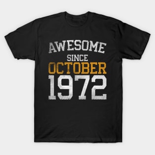 Awesome Since October 1972 T-Shirt